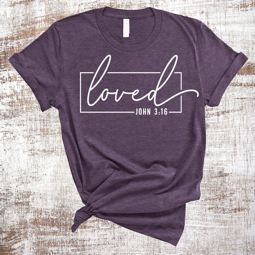 Loved John 3:16 Christian Shirt